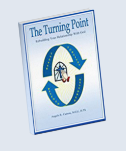 The Turning Point - Rebuilding Your Relationship With God